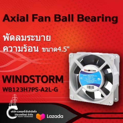 พัดลมระบายความร้อน ขนาด4.5".Windstorm WB123H7PS-A2L-G.Axial Fan Ball Bearing Type 120x120x38mm.Windstorm WB123H7PS-A2L-G-รวยฤทธิ์เอ็นจิเนียริ่ง Ruayrit Engineering อุปกรณ์ไฟฟ้า ช่างไฟ